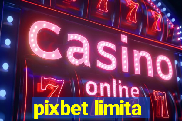 pixbet limita